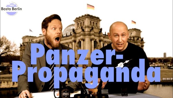 Basta Berlin (160) – Panzer-Propaganda (BQ)