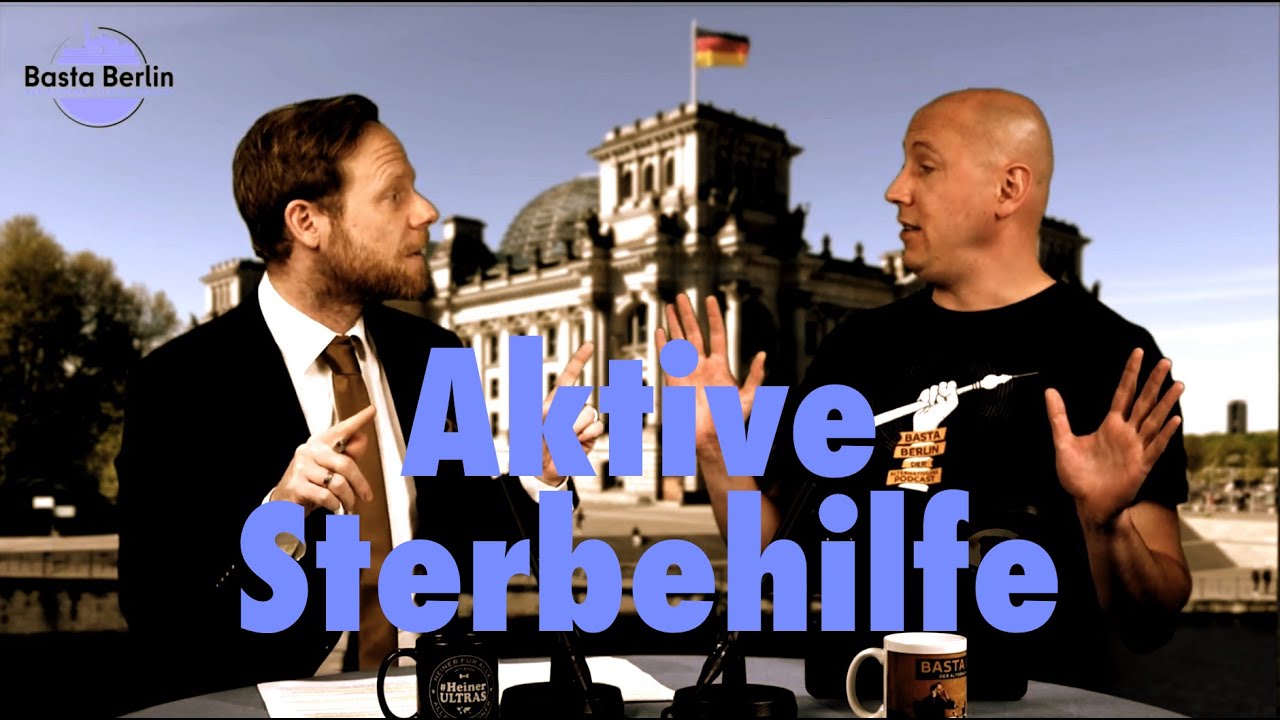 Basta Berlin (175) – Aktive Sterbehilfe (BQ)