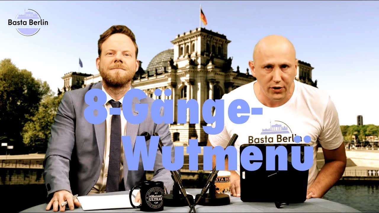 Basta Berlin (177) – 8-Gänge-Wutmenü (BQ)